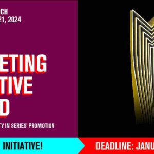 SERIES MANIA annonce la création du «Best Marketing Initiative Award»