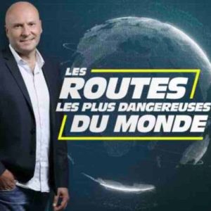 W9 : «Les routes les plus dangereuses du monde» de retour dès le 28 novembre