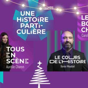 France Culture/ «Souvenirs, souvenirs» : programmation spéciale du 22 décembre au 7 janvier