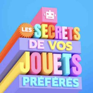 Gulli : «Les secrets de vos jouets préférés» ce 13 décembre à 21h05