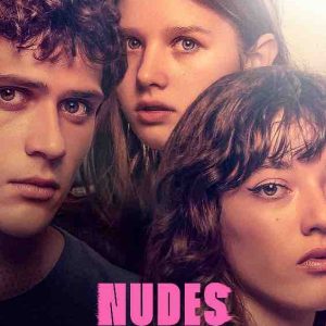 Prime Video : la série dramatique «Nudes» en France dès le 1er février 2024