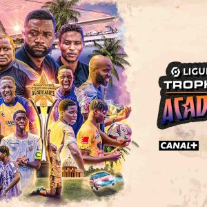 Groupe CANAL+ : CANAL+ Afrique et LFP Media lancent la «Ligue 1 Uber Eats Trophée des Académies»