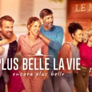 TF1 : près de 3 millions de fans devant «Plus belle la vie, encore plus belle» mercredi