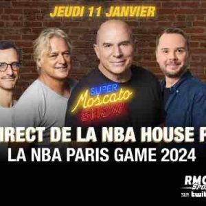 RMC : le «Super Moscato Show» en direct de la «NBA House» pour le NBA Paris Game 2024