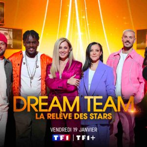 TF1 lance «Dream Team: la relève des stars» dès le 19 janvier en Prime