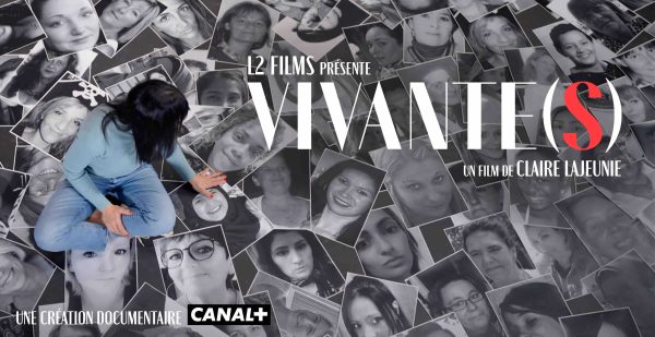 CANAL+ : «VIVANTE(S)», une Création Documentaire CANAL+, avec Sarah Barukh le 5 mars à 21h00