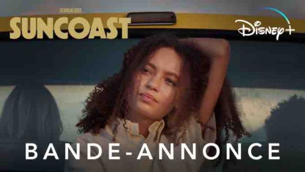 Disney+ : «SUNCOAST», le prochain film Searchlight Pictures à partir du 9 février 2024