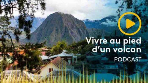 France Télévisions lance «Vivre au pied d’un volcan», le podcast original du pôle Outre-mer