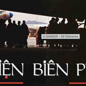 Paris Première : «Diên Biên Phu» de Pierre Schoendoerffer dimanche 10 mars dès 21h00