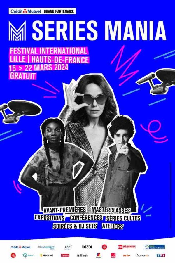 Séries Mania 2024: un programme éclectique marqué par l’actualité mondiale