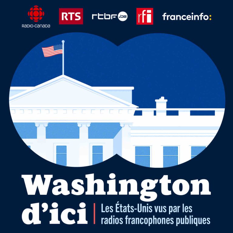 franceinfo, la RTBF, Radio-Canada, la RTS et RFI lancent la saison 2 du podcast «Washington d’ici»