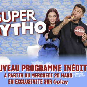 6play/ «Super Mytho: nouveau programme inédit dès le 20 mars