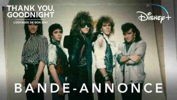 Disney+ : la série documentaire «Thank You, Good Night : L’odyssée de Bon Jovi» dès le 26 avril
