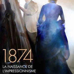 GEDEON Media Group: «1874, la naissance de l’impressionnisme» projeté le 15 mars à Montréal et le 17 mars à Québec