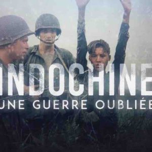 France 3 : le documentaire événement «Indochine, une guerre d’oubliée» mercredi 1er mai à 21h10