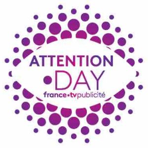 FranceTV Publicité organise la 2ème édition de l’Attention•Day