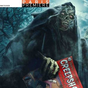 Paris Première : «Creepshow» saison 4 inédite dès le jeudi 16 mai