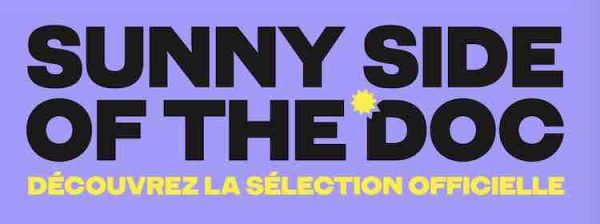 Sunny Side of the Doc : le marché international du documentaire dévoile sa sélection officielle