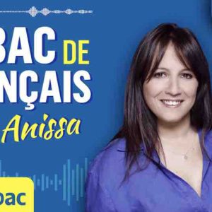 Europe 1 : «Ton Bac de français avec Anissa», le nouveau podcast pour les révisions du bac
