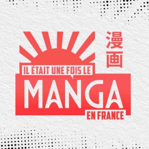 J-ONE : la série documentaire inédite «Il était une fois le manga en France» dès le 8 juin