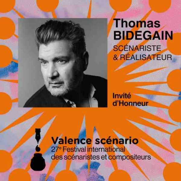 Valence scénario 2024 : Thomas Bidegain invité d’Honneur