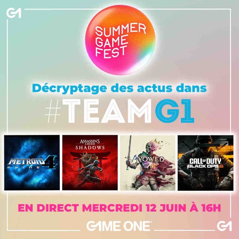 Game One : «#TEAMG1» spéciale Summer Game Fest en direct mercredi 12 juin