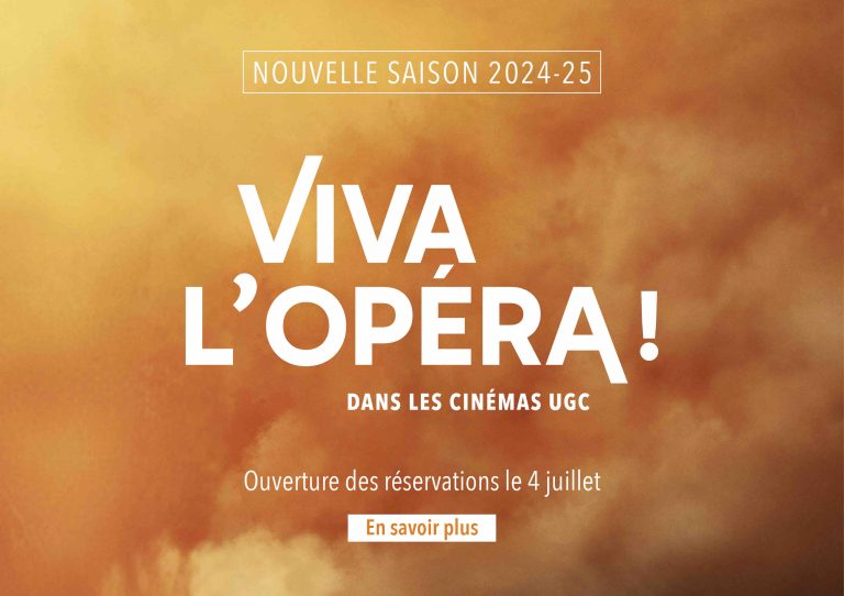 UGC lance sa nouvelle saison 2024-2025 de «Viva l’Opéra !»