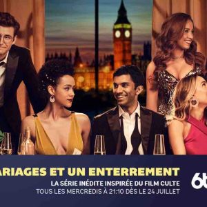 6ter : la série inédite «Quatre mariages et un enterrement» dès le mercredi 24 juillet
