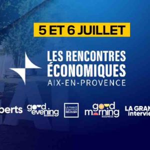 BFM Business aux Rencontres Économiques d’Aix-en-Provence  les 5 et 6 juillet