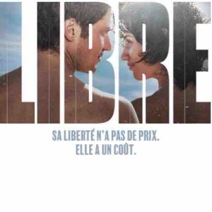 Prime Video : «Libre», le nouveau film réalisé par Mélanie Laurent dès le 1er novembre 2024