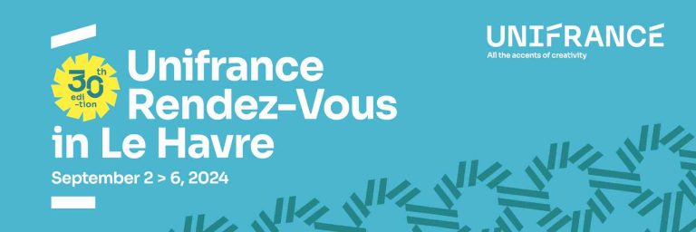 Les 30èmes Rendez-vous d’Unifrance au Havre du 2 au 6 septembre
