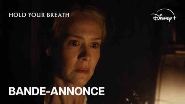 Disney+ : le nouveau thriller psychologique «Hold Your Breath» dès le 3 octobre