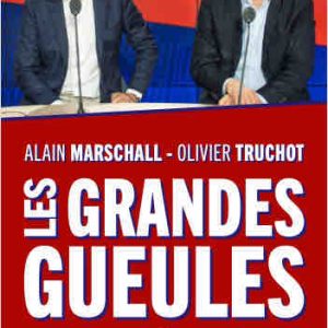 «Les Grandes Gueules, 20 ans de succès» d’Alain Marschall et Olivier Truchot en librairie le 7 novembre
