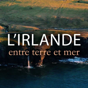 Arte : 523.000 curieux devant le documentaire «L’Irlande, entre terre et mer» 