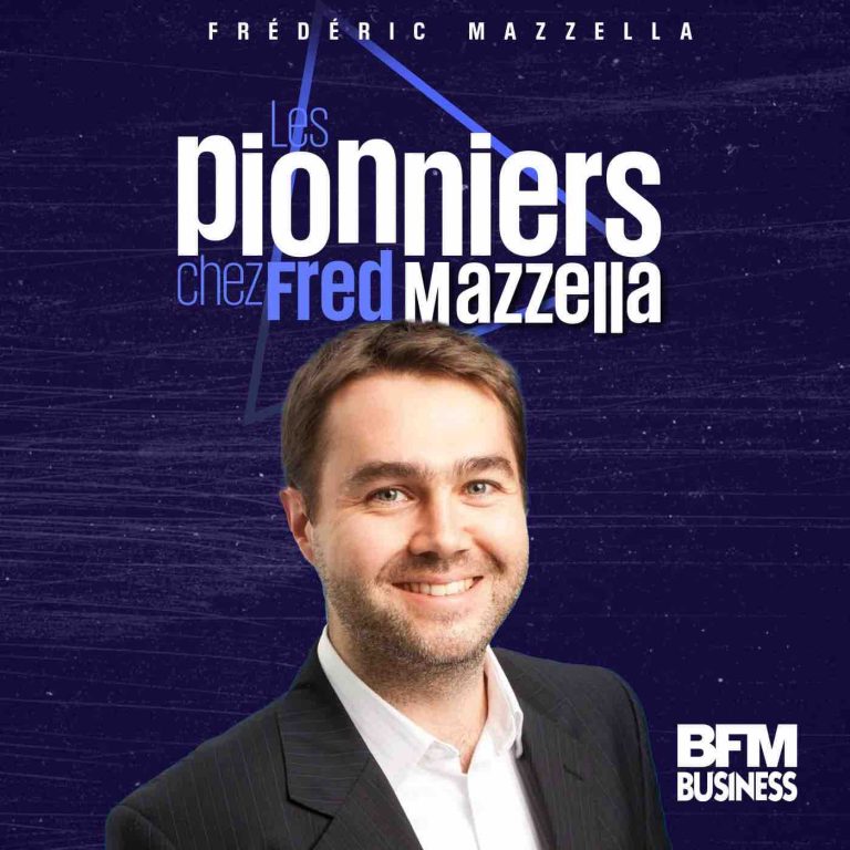 BFM Business : retour de l’émission «Les pionniers chez Fred Mazzella» les vendredis dès 19h00 