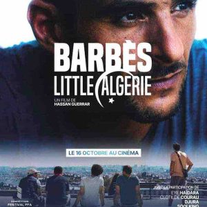 «Barbès, Little Algérie» : le portrait d’un bout de France solidaire et métissé