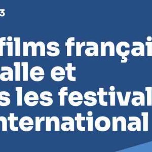 CNC/ Unifrance : le cinéma français signe une année globalement positive sur grand écran à l’international en 2023