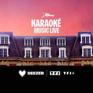 Deezer et TF1 présentent «Karaoké Music Live - Star Academy»