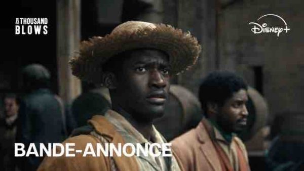 Disney+ dévoile un 1er teaser de sa nouvelle série «A Thousand Blows», qui a été présentée en avant-première mondiale au Festival du British Film Institute