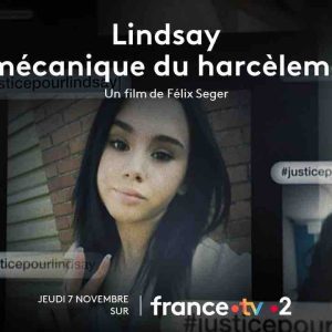 France 2 : Soirée Continue «Lindsay, la mécanique du harcèlement» jeudi 7 novembre à 21h00