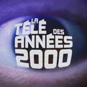 France 3 : le documentaire inédit en 2 parties «La télé des années 2000» vendredi 1er novembre en Prime