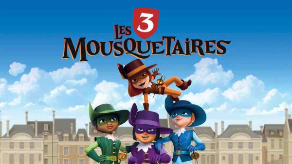 France 4/ Okoo : la nouvelle série animée «Les 3 Mousquetaires»  dès le 20 octobre