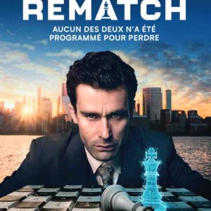 Les échecs reviennent bousculer le petit écran avec la série d’Arte «Rematch»