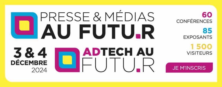 Presse & Médias au Futur 2024 les 3 et 4 décembre à Paris