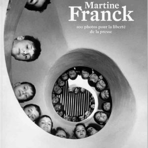 RSF x «100 photos pour la liberté de la presse» par Martine Franck : sortie le 7 novembre