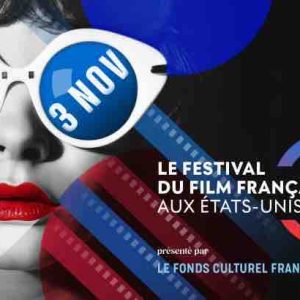 The American French Film Festival du 29 octobre au 3 novembre