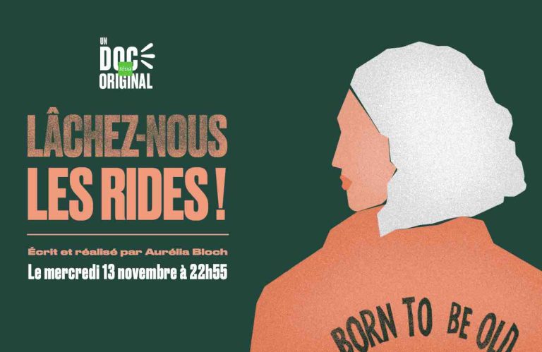 téva : le documentaire inédit «Lachez nous les rides !» mercredi 13 novembre à 22h55 