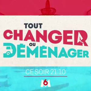 M6 : petit score pour «Tout changer ou déménager» vendredi 
