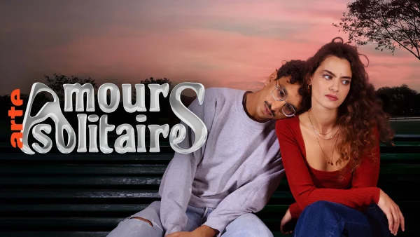 La série «Amours solitaires» revient sur les plateformes de France Télévisions et Arte 