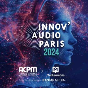 ACPM : Étoiles 2024 - 7ème édition Innov’Audio Paris